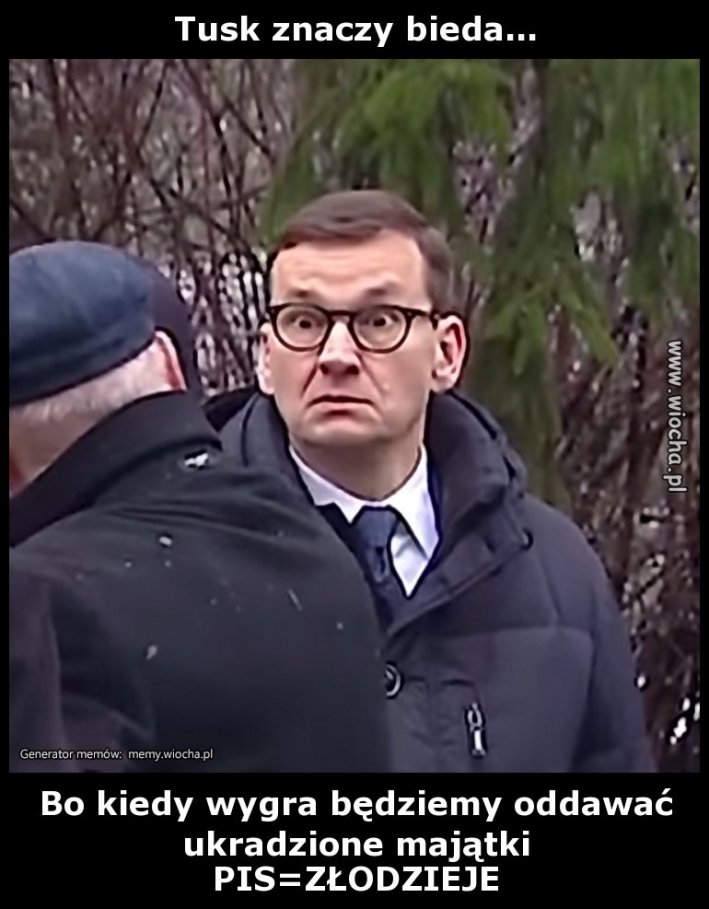 Tusk Znaczy Bieda... - Wiocha.pl Absurd 1747453