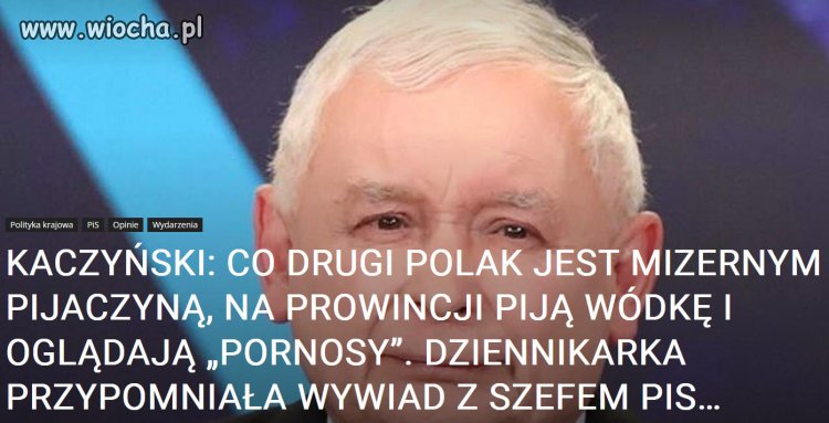 Tak Kaczy Ski Ocenia W Asny Elektorat Pisu Wiocha Pl Absurd