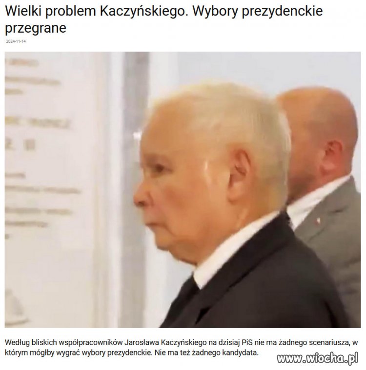 Kaczynski wie, że bez prezydenta jego cały system upadnie. - wiocha.pl ...
